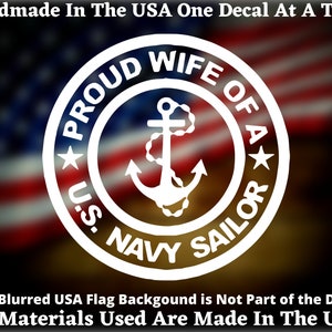 Proud Wife Of A United States Navy Sailor Car Truck Van Window or Bumper Sticker Vinyl Decal USA Seller Made In America