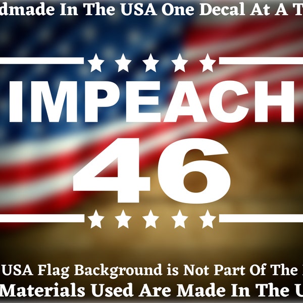 Car Decal Impeach 46 Die Cut Decal - Home Laptop Computer Truck Car Bumper Sticker Decal USA Seller