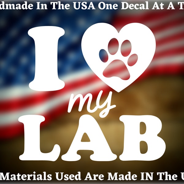 I Love My Lab Truck Van Window or Bumper Sticker Vinyl Decal USA Seller Made In America