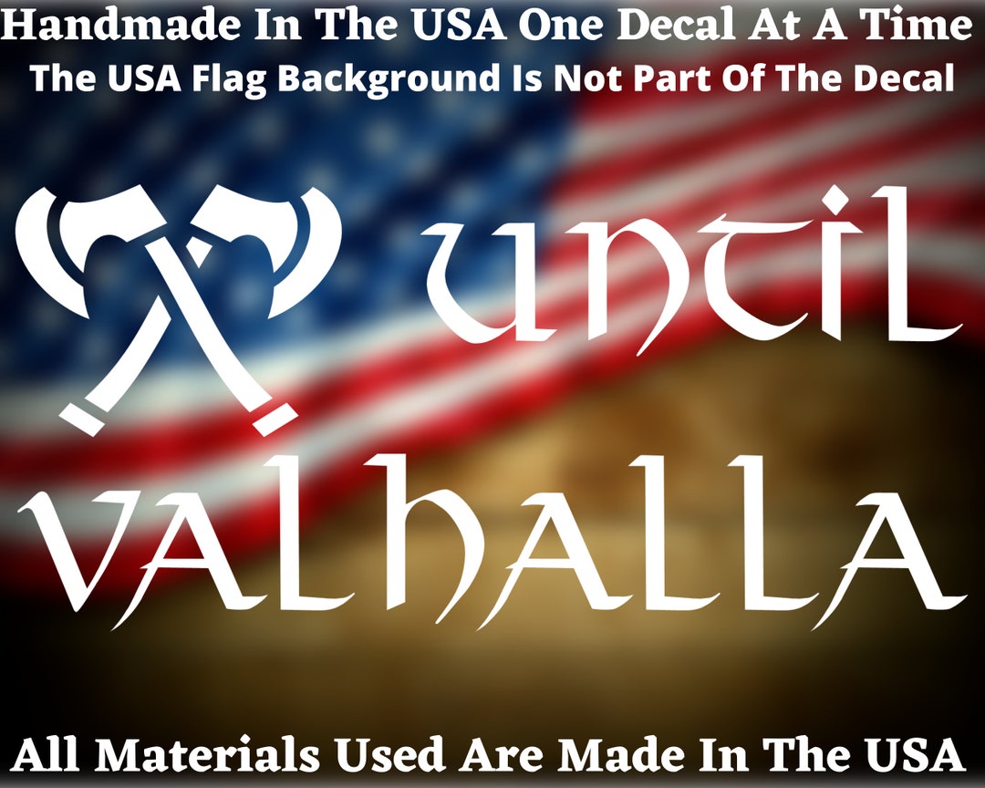 Until Valhalla Crossed Axes Die Cut Decal - Viking Sticker for Truck ...