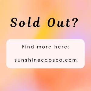Puede incluir: Un fondo degradado en tonos naranja, amarillo y rosa. El texto "Sold Out?" est&aacute; en escritura negra sobre un rect&aacute;ngulo blanco con el texto "Find more here:" y la direcci&oacute;n del sitio web sunshinecapsco.com.