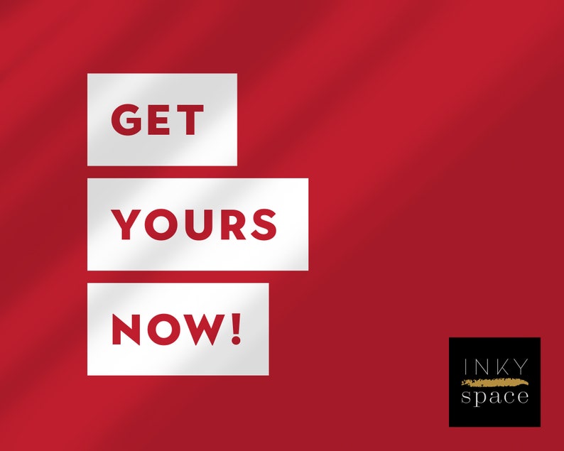 May include: Red background with three white rectangular blocks stacked vertically. Each block contains bold red text: "GET", "YOURS", and "NOW!". The lower right corner features a black square with "INKY space" and a gold brushstroke.