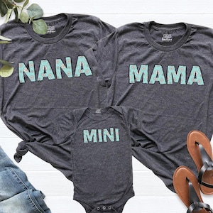 Floral Mama Nana Mini Matching Shirts Custom Family Tee, First Mothers Day Shirt, Mom and Baby Matching Outfits, Nana and Grandchild Shirts