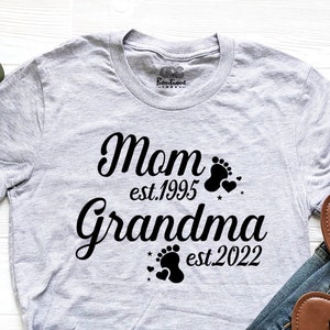 Mom Est Grandma Est Custom Shirt, Personalized Grandma Shirt, Gift For Grandma, Grandma To Be Shirt, New Grandma Shirt, Baby Announcement