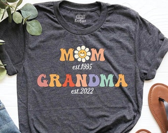 Personalized Mom Grandma Est Shirt, Est Custom Grandma T-Shirt, Gift For Grandma, Grandma To Be Shirt, New Grandma Shirt, Baby Announcement