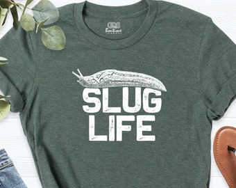 Slug Life Shirt, Cute Shell Less Animal Slug T-Shirt, Funny Bug Shirt, Funny Pun Gift Shirt, Insect Snail Lover Shirt, Sarcastic Joke Tee