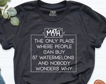 Math Funny Saying Shirt, Funny Math Student Shirt, Math Teacher Shirt, Math Shirt, Science Shirt, Nerd Shirt, math outfit, math shirts