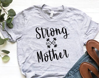 Strong as a Mother Shirt, Motherhood Shirt, Mom Shirt, Strong Mom Shirt, Strong Mama Shirt, Mom Gym Tank, Crossfit Mom Shirt