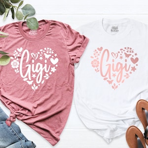 Gigi Shirt, Grandma T-Shirt, Nana Shirt, Mothers Day Shirt, Pregnancy Announcement Grandparents, Best Gigi Shirt, Gigi Heart Love Outfit