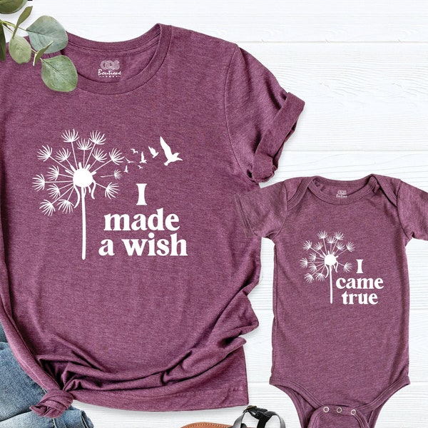 I Made a Wish I Came True Matching Mama Baby Shirt, Mothers Day Gift Shirt, Mommy and Me Dandelion Wishes Tees, Newborn Hospital Baby Shower