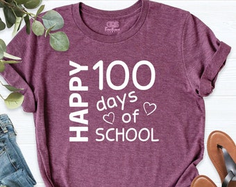 100 Days of School Shirt, Teacher Graphic Tee, Teacher Gift, Student shirt, Back to School Shirt, Happy School Tshirt