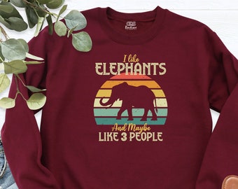 Elephant Retro Style Vintage Sweatshirt, I Like Elephants and Maybe Like 3 People Hoodie, Elephant Shirt, Safari Shirt, Animal Lover Gift