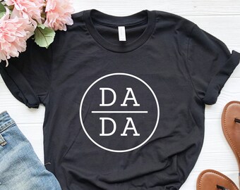 Dada Shirt, Daddy Shirt, Dad Shirt, Father Life Shirt, Cool Dad Shirt, Father's Day Shirt