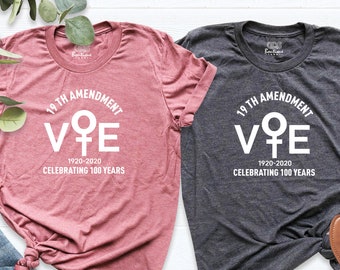 19th Amendment Shirt, Vote 1920-2020, Celebrating 100 Years, Feminist Shirt, Votes For Women