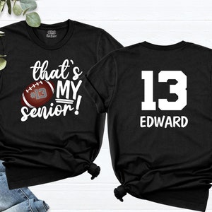 Personalized Senior 2025 Football Mom Shirt, Custom Name Number Football Shirt, Senior Name and Player Number Mom Shirt, Football Fan Shirt