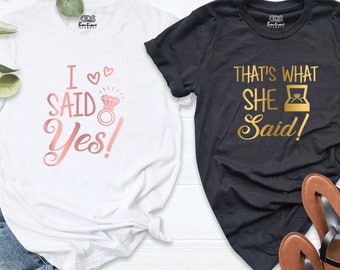 she said yes shirt, i said yes shirt, engagement shirts, engagement party shirts, engagement couple shirts, he asked she said yes shirts
