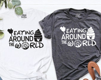 Eating Around The World T-Shirt, Snacking Shirt, Trip Shirt, World Family Vacation Outfits, World Traveler Shirt