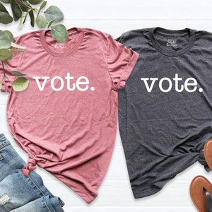 Vote 2024 Election Shirt, Voter T-Shirt, Voting Tee, Politics Shirt