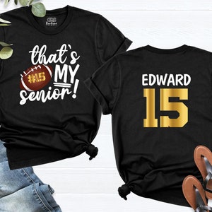 Personalized Senior 2025 Football Mom Shirt, Football Player Gift, Graduation Shirt, Football Gold Mom Shirt, Senior Night Football Shirt