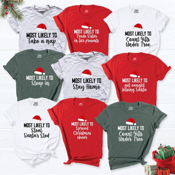 Funny Family Matching Christmas Shirts - Most Likely To Holiday Photo Outfits