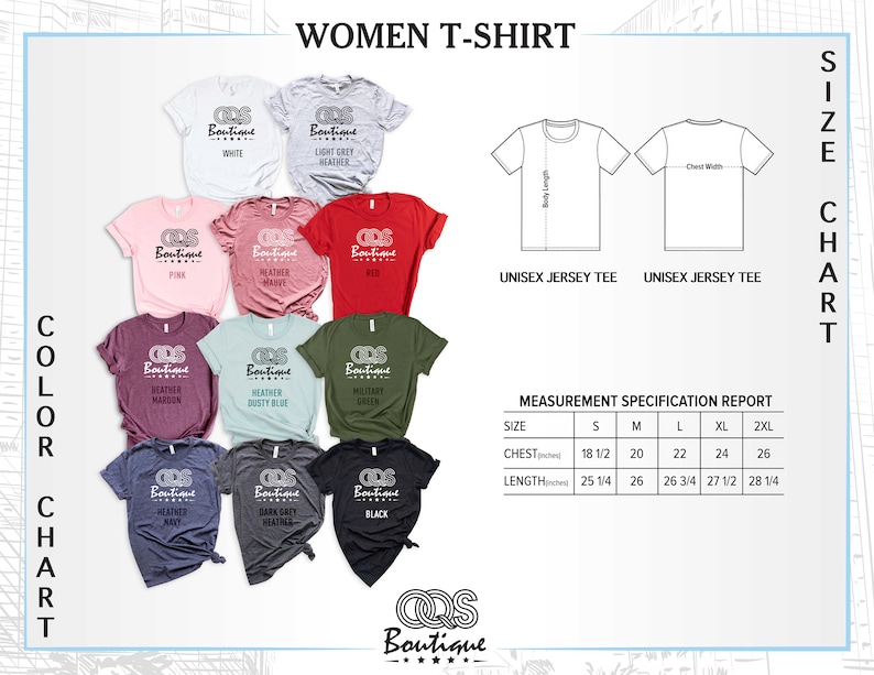 May include: A size chart for women's t-shirts with a variety of colors, including white, light grey heather, pink, heather mauve, red, heather maroon, heather dusty blue, military green, heather navy, dark grey heather, and black. The chart includes measurements for chest and length in inches.