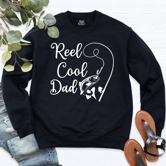 Reel Cool Dad Sweatshirt, Fathers Day Gift, Fisherman Sweatshirt, Men's  Fishing Gift, Dad Fishing Hoodie, Dad Birthday Gift, Fishing Dad Tee -   Australia