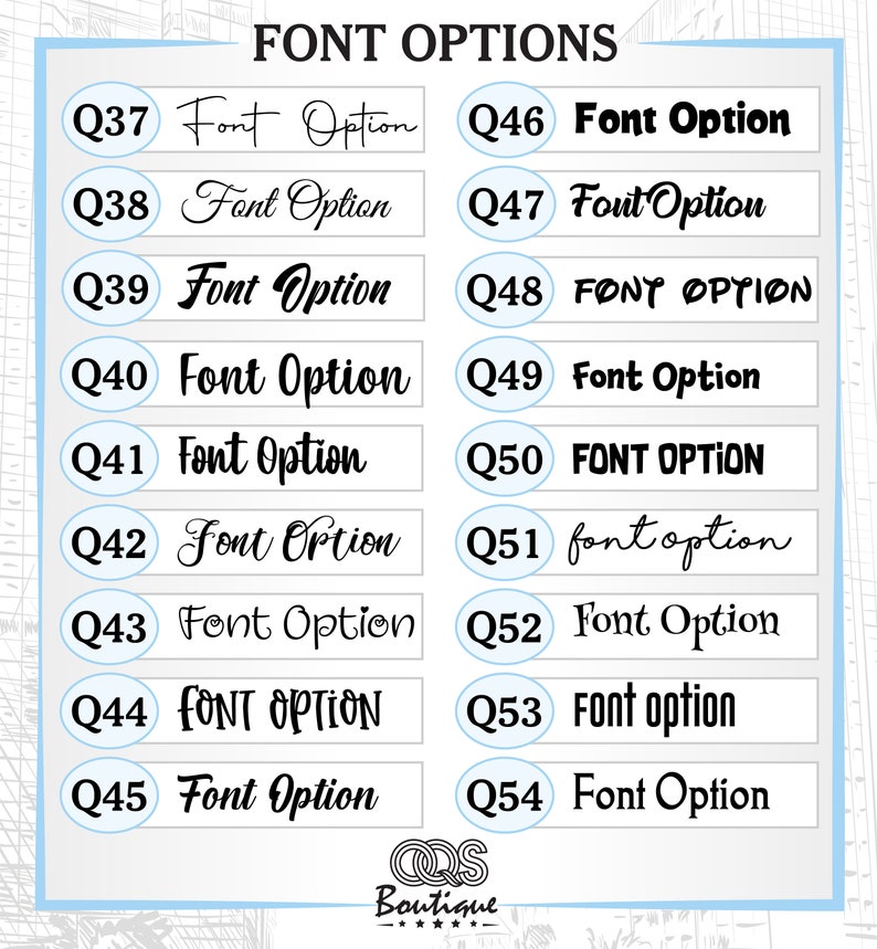 May include: A chart with 10 font options labeled Q37 through Q54. Each font option is displayed in a different style. The chart is titled "FONT OPTIONS".