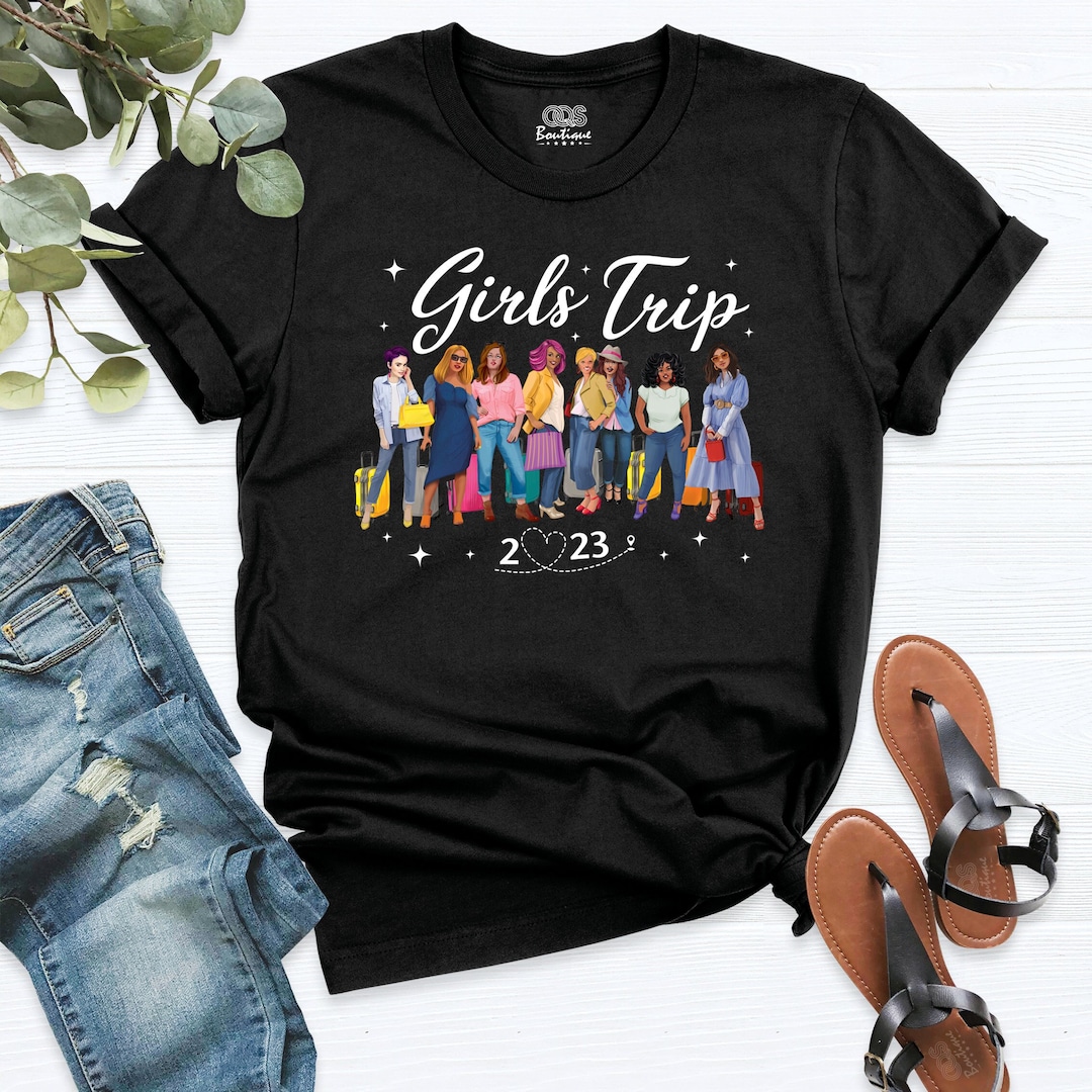 Girls Trip Shirts, Girls Trip Tshirts, Girls Trip Shirts 2023, Girls