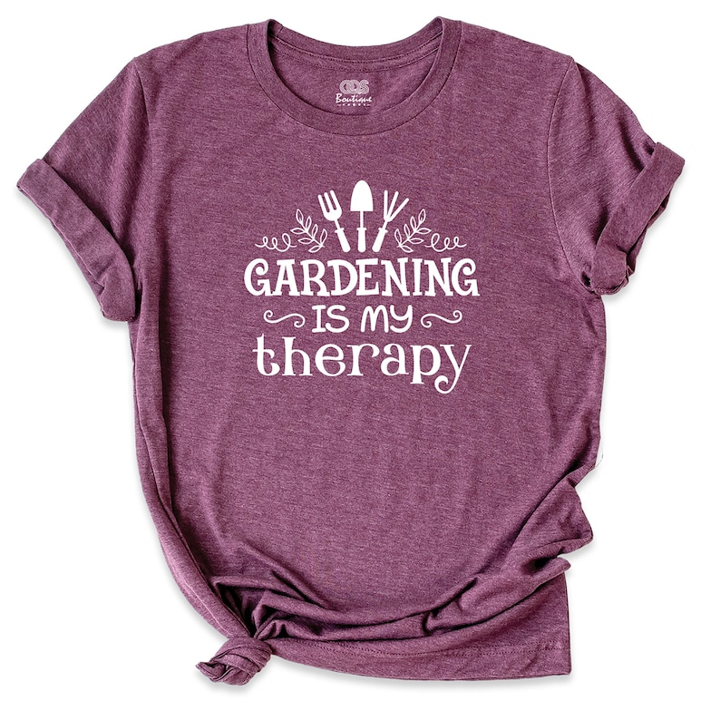 Gardening Is My Therapy Shirt, Gardening Shirt, Plant Lover Shirt, Gardener Gift, Therapy Shirt, Garden Tee, Quarantine Hobby Shirt image 1