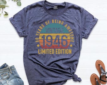Vintage 1946 T-Shirt, 80th Birthday Shirt, 80th Limited Edition Graphic Tees, Retro Birthday Party Shirts Men Women, 80 Birthday Tshirts