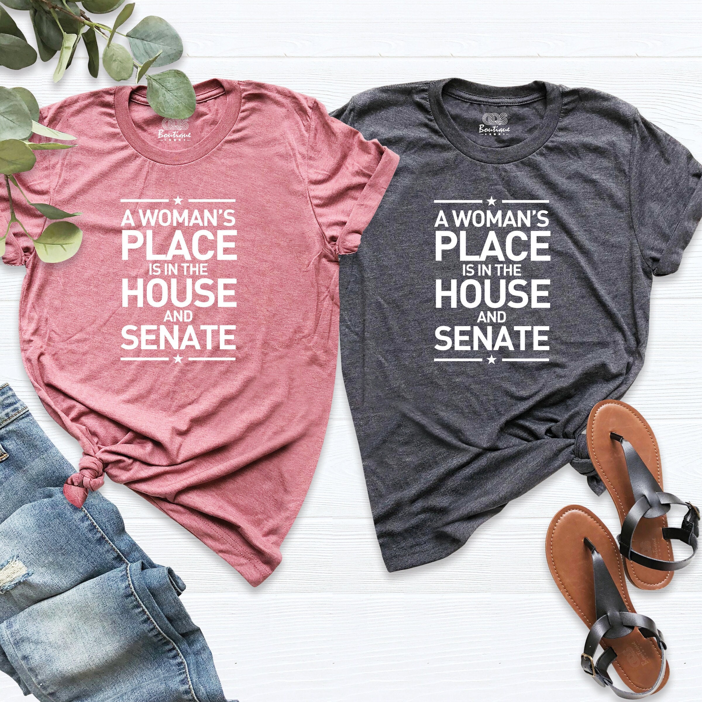 a woman's place is in the house and the senate shirt
