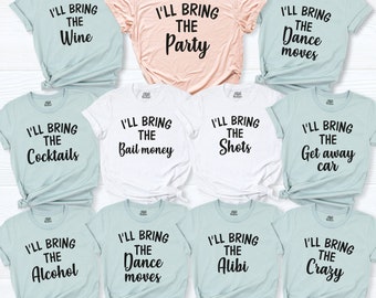 I'll Bring The Party Shirt, Birthday Drinking, Party T-Shirt Saying, Birthday Gift Shirt, Girls Party Tee, Personalized Party, Group Shirts