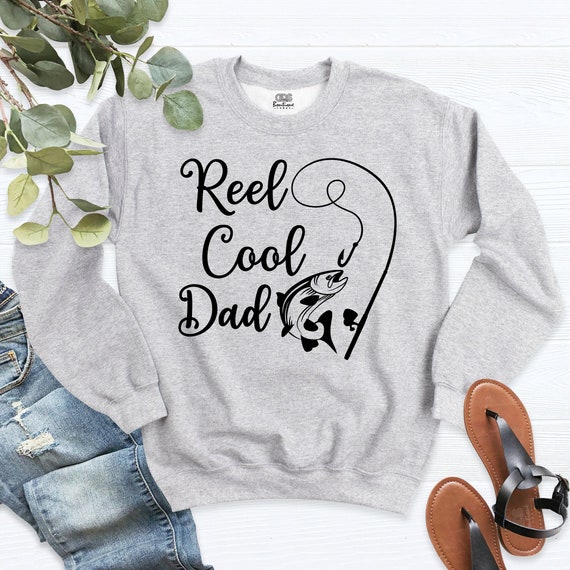 Reel Cool Dad Sweatshirt, Fathers Day Gift, Fisherman Sweatshirt