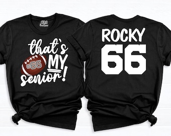 Personalized Senior 2027 Football Mom Shirt, Custom Name Number Football Shirt, Senior Name and Player Number Mom Shirt, Football Fan Shirt