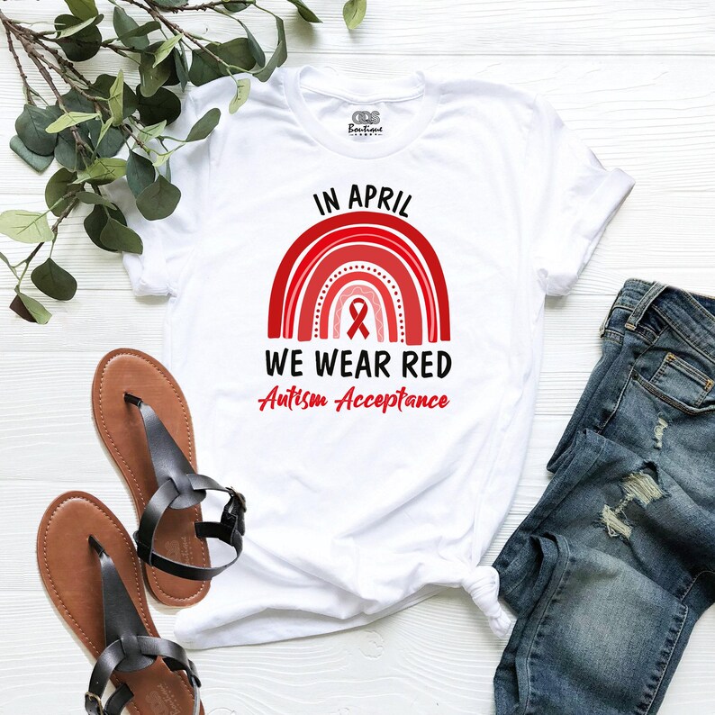 Autism Awareness Shirt Autism Acceptance Shirts In April We Wear Red Autism Support Shirt Autism Red Rainbow Shirt Sped Teacher Autism shirt image 8