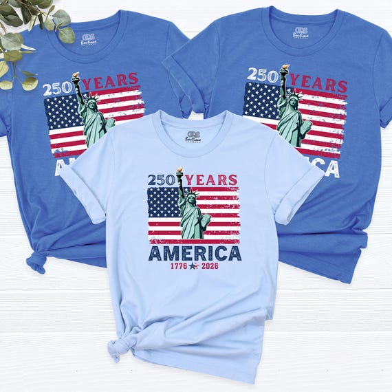 250 Years America Freedom Shirt 250th America Anniversary Shirt Fourth Of July Shirt Independence Shirt 1776 2026 Shirt American Flag Shirts