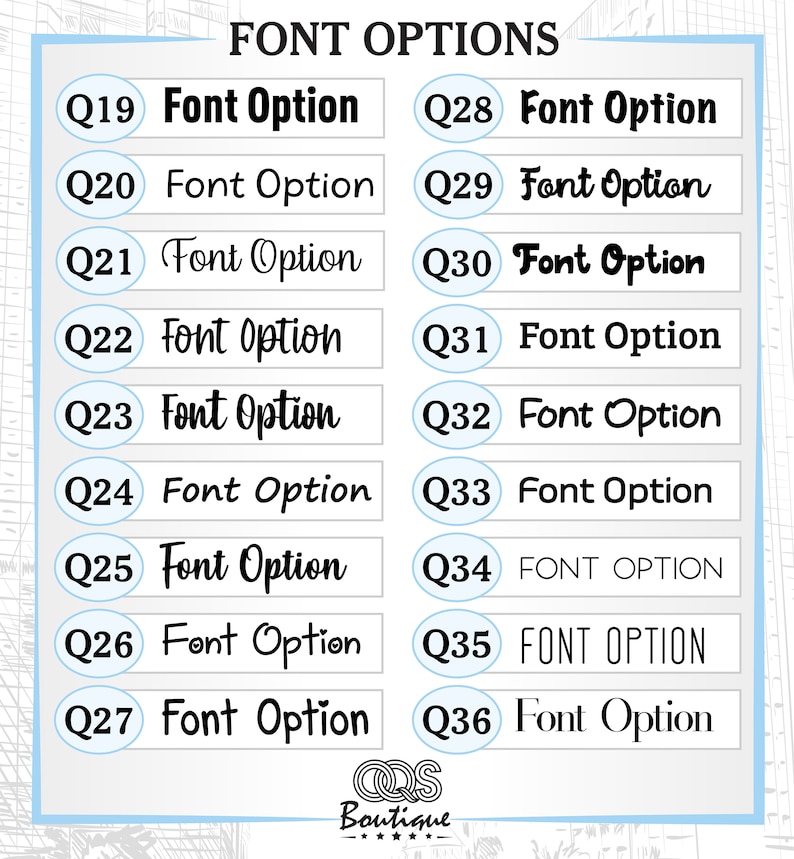 May include: A chart with 18 different font options labeled Q19 through Q36. Each font option is displayed in a white circle with a black outline. The chart is titled "FONT OPTIONS".