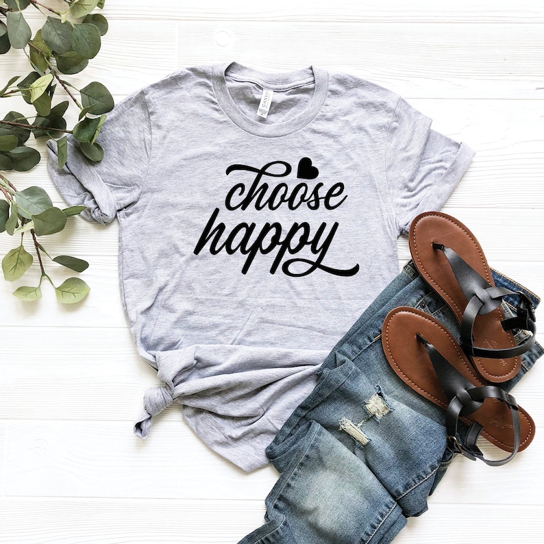 Choose Happy Shirt Happy Shirt Inspirational Shirt Quote - Etsy UK