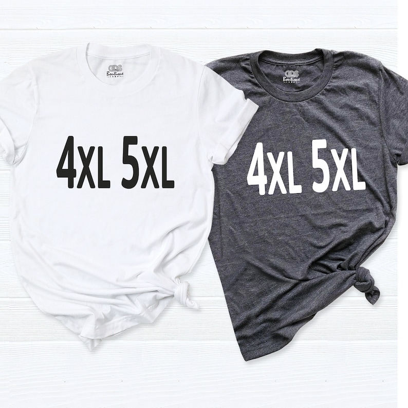 Plus Sizes Adult Unisex Shirt, Big Size shirt, Adult Unisex Sizing 4XL 5XL, Shirt for Oversized, Plus Size Shirt, Unisex shirt, Big Size Tee image 1