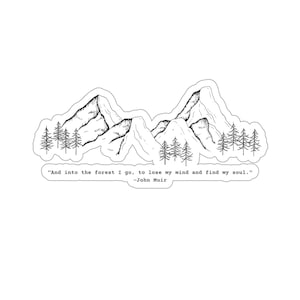 Mountain and Tree Vinyl Sticker: John Muir Quote