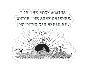 I am the rock against which the surf crashes ACOTAR ACOSF Sarah J Maas Book Quote Sticker