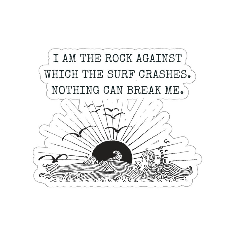 I am the rock against which the surf crashes ACOTAR ACOSF Sarah J Maas Book Quote Sticker image 1