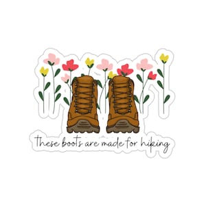 These Boots are made for Hiking Sticker