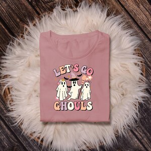 Let's Go Ghouls Png - Halloween Png - Halloween - png Halloween- Sublimation Design.jpg