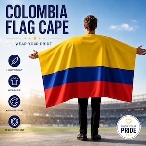 May include: A Colombia flag cape featuring horizontal yellow, blue, and red stripes. The text reads COLOMBIA FLAG CAPE, WEAR YOUR PRIDE, LIGHTWEIGHT, WEARABLE, VIBRANT PRINT, TEAR-RESISTANT, and SHOW YOUR PRIDE with icons for a feather, shirt, palette, and shield.