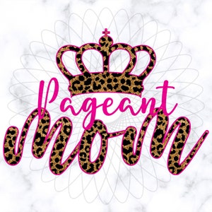 Pageant Mom png | Pageant Mom Design png | Pageant png | Pageant | pageant mom gifts | Pageant Mom