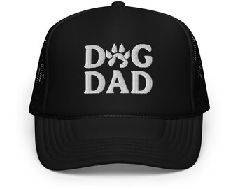 Dog Dad Trucker Hat - Foam Mesh, Father's Day Gift