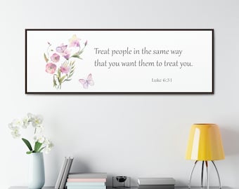 Scripture Sign | Bible Verse Sign | Inspirational Sign | Show Others Kindness | Luke 6:31