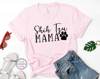 Shih Tzu Mama Shirt, Dog Mama Shirt, Shih Tzu Mom Tee, Shih Tzu Dog Mom T Shirt, Dog Lover Shirt, Fur Mama Shirt, Dog Shirt, Dog Mom Shirt