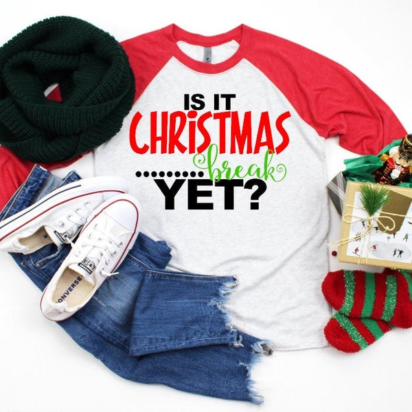 Teacher Christmas Shirt, Is It Christmas Break Yet, Christmas Break Shirts, Teacher Gift, Teacher Holiday, Funny Teacher Shirt, Winter Break